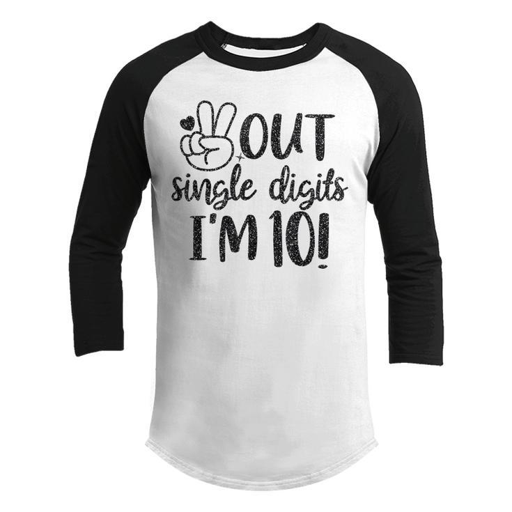 Peace Out Single Digits Im 10 Happy Birthday Kid Boy Girl  Youth Raglan Shirt