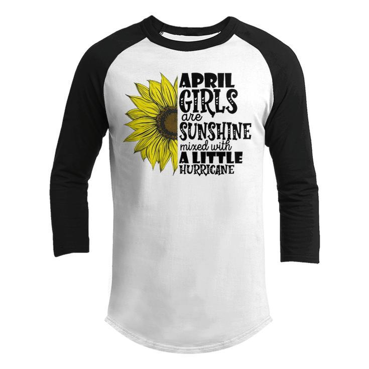 April Girls Are Sunshine Mixed With A Little Hurricane V2 Youth Raglan Shirt