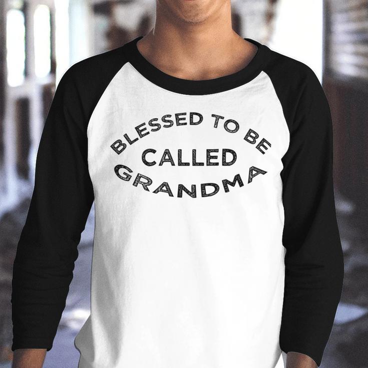 Blessed To Be Called Grandma Sticker Youth Raglan Shirt