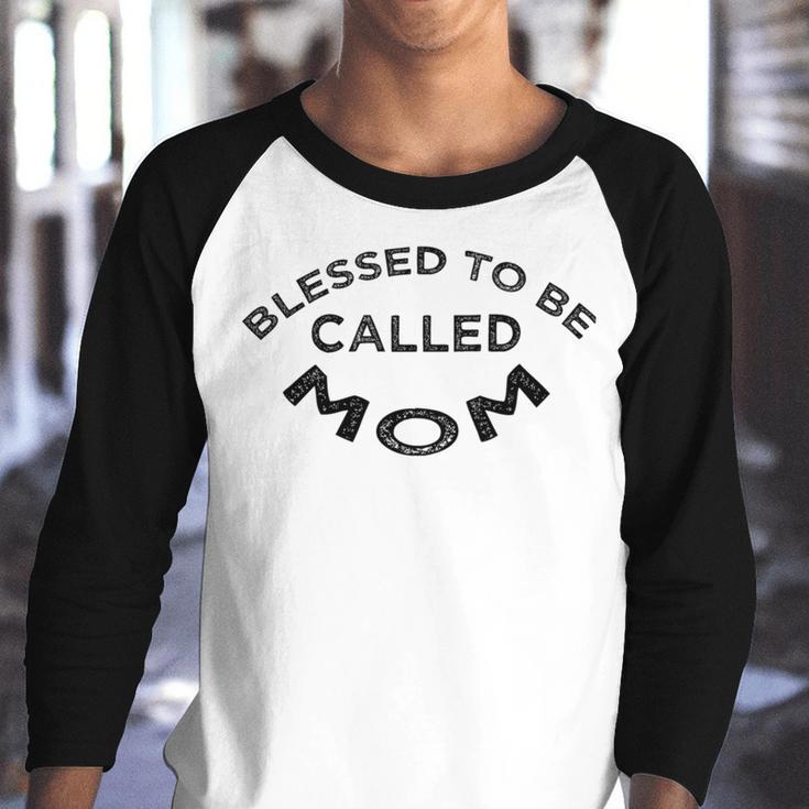 Blessed To Be Called Mom Sticker Youth Raglan Shirt