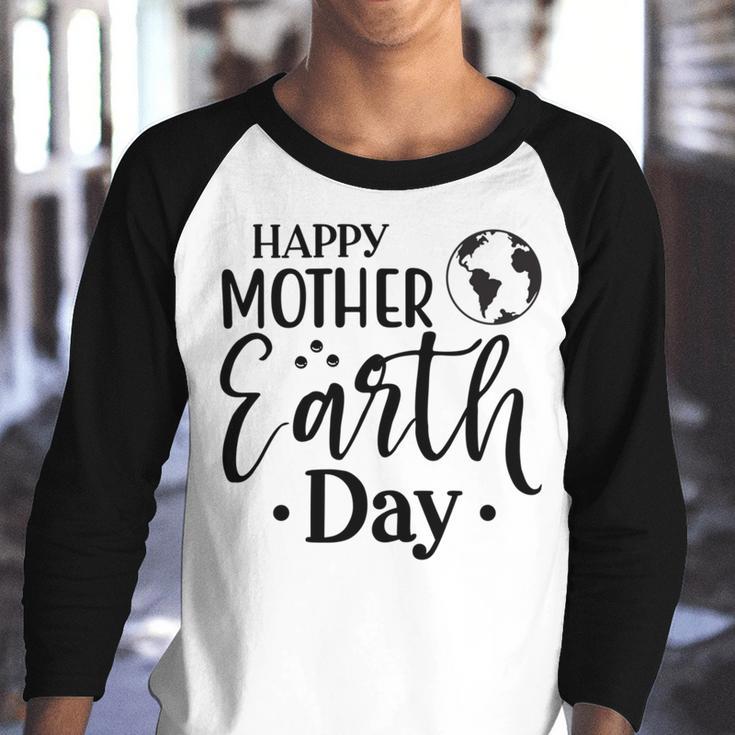 Happpy Mother Earth Day Youth Raglan Shirt