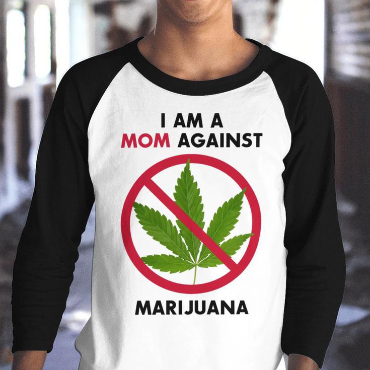 I Am A Mom Against Marijuana V2 Youth Raglan Shirt