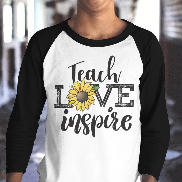 Teach Love Inspire Sunflower Teacher Inspirational Quotes Cute Lettering Youth Raglan Shirt