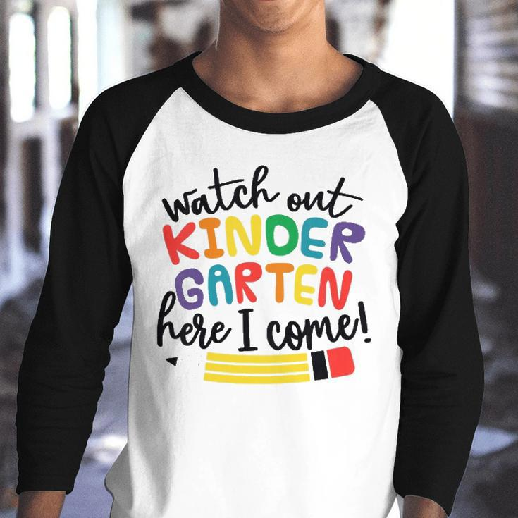 Watch Out Kindergarten Here I Come Kindergarten Youth Raglan Shirt