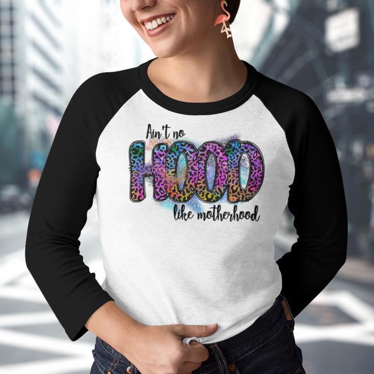 Aint No Hood Like Motherhood Graphic Design Youth Raglan Shirt