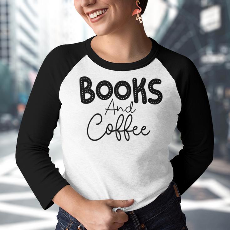 Books And Coffee Books Lover Tee Coffee Lover Gift For Books Lover Gift For Coffee Lover Youth Raglan Shirt