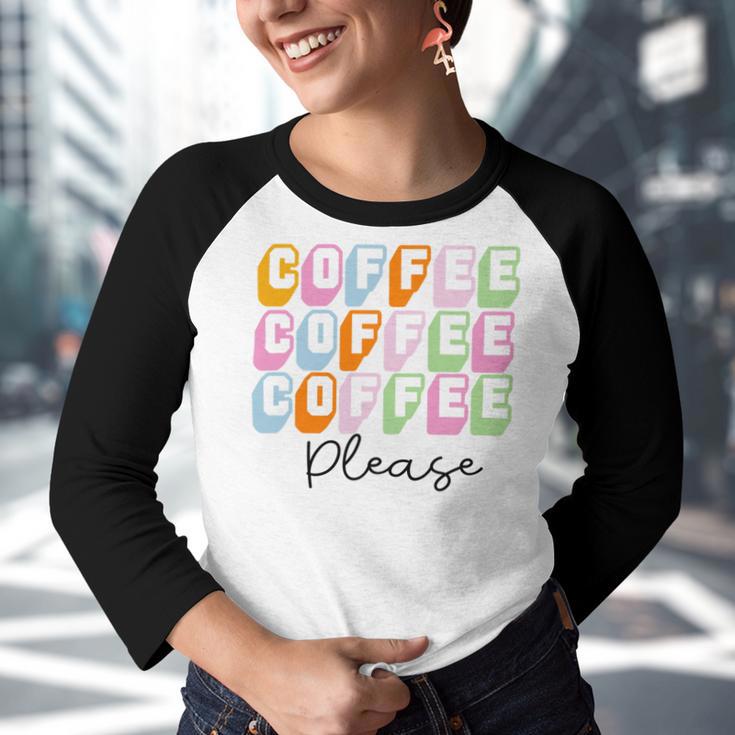 Coffee Please Coffee Lover Tee Gift For Coffee Lover Caffeine Addict Youth Raglan Shirt