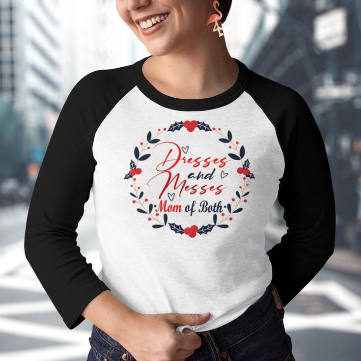 Dresses And Messes Mom Of Both Mother Day Gift Cute Gift Youth Raglan Shirt