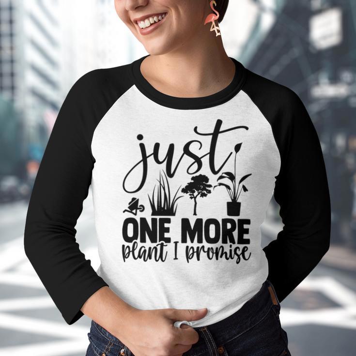 Just One More Plant I Promise 145 Trending Shirt Youth Raglan Shirt