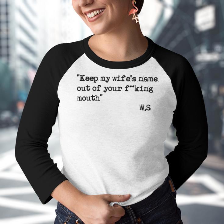 Keep My Wifes Name Out Of Your Mouth Youth Raglan Shirt