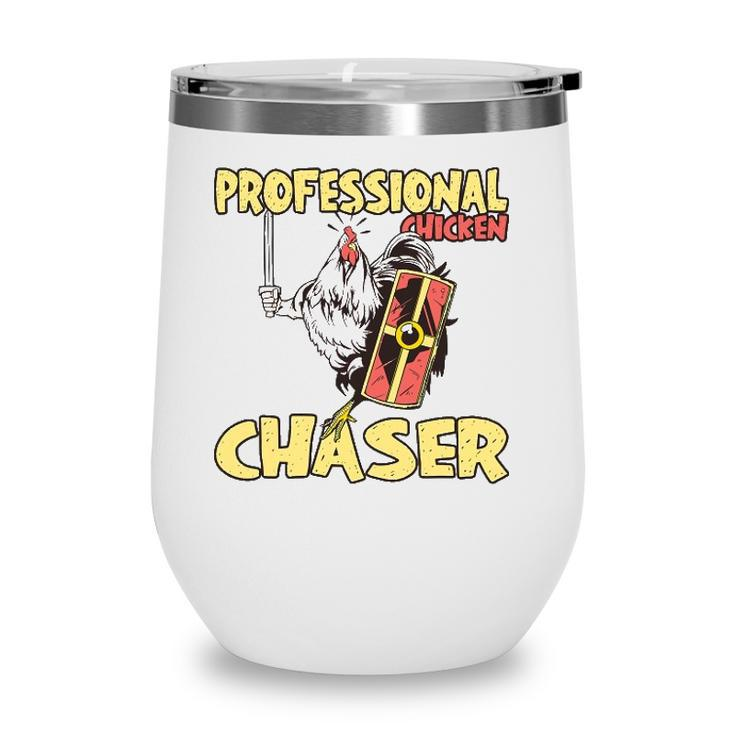 Chicken Farmer Professional Chicken Chaser Wine Tumbler
