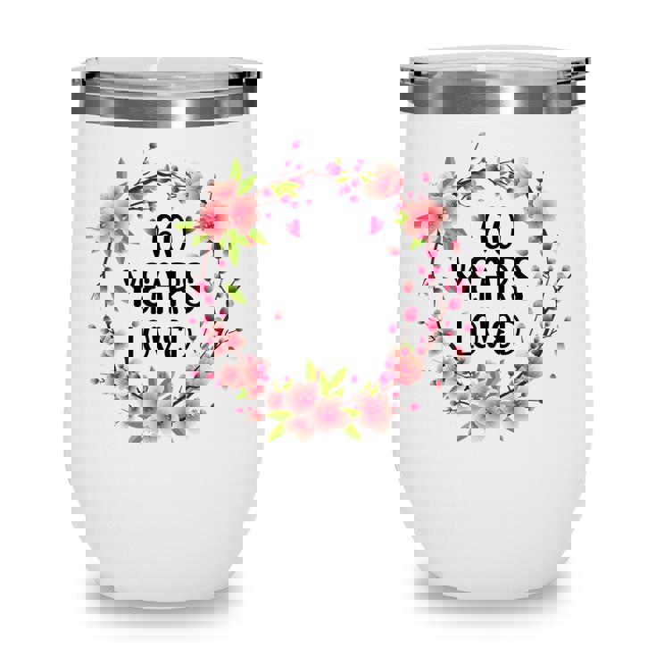 Floral 60 Years Old 60Th Birthday Women 60 Years Loved  Wine Tumbler