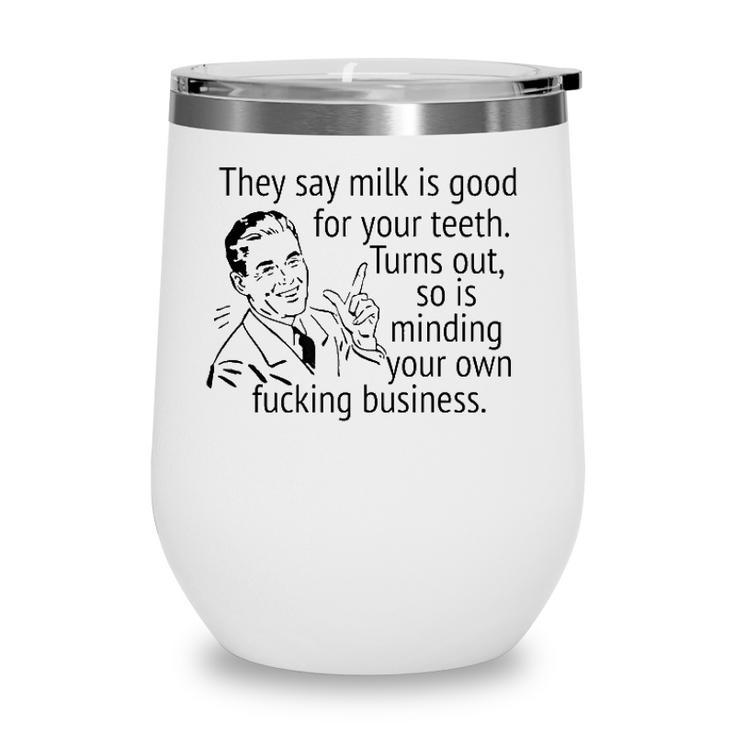 Mind Your Own Fucking Business Funny Sarcastic Adult Humor  Wine Tumbler
