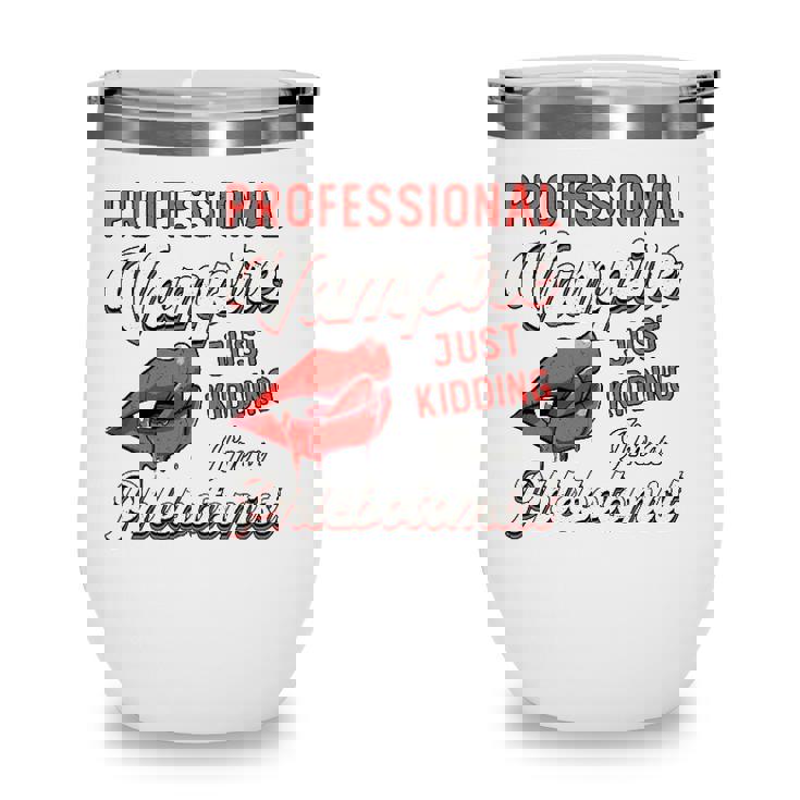 Professional Vampire Phlebotomyl Nurse Retro Phlebotomist Wine Tumbler