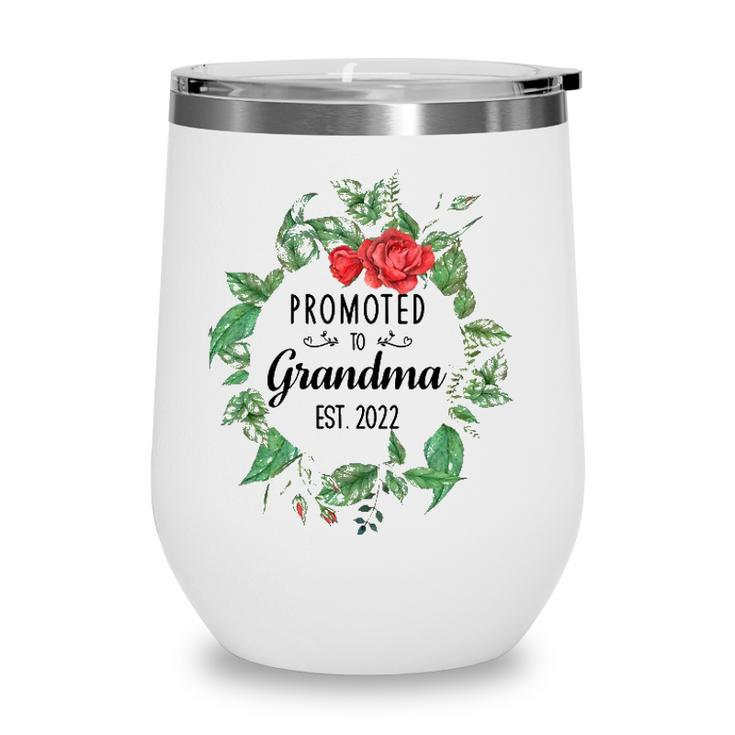 Promoted To Grandma Est 2022 Women Flower First Time Grandma Wine Tumbler