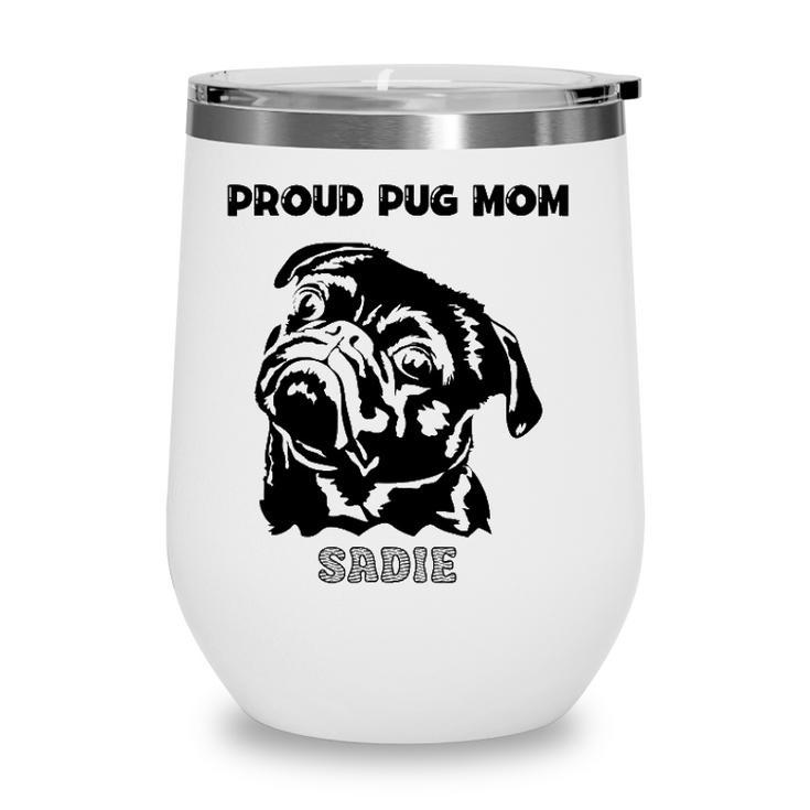 Proud Pug Mom With Pug Portrait Wine Tumbler