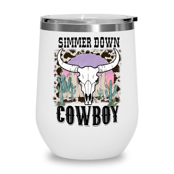 Simmer Down Cowboy Western Style Gift Wine Tumbler