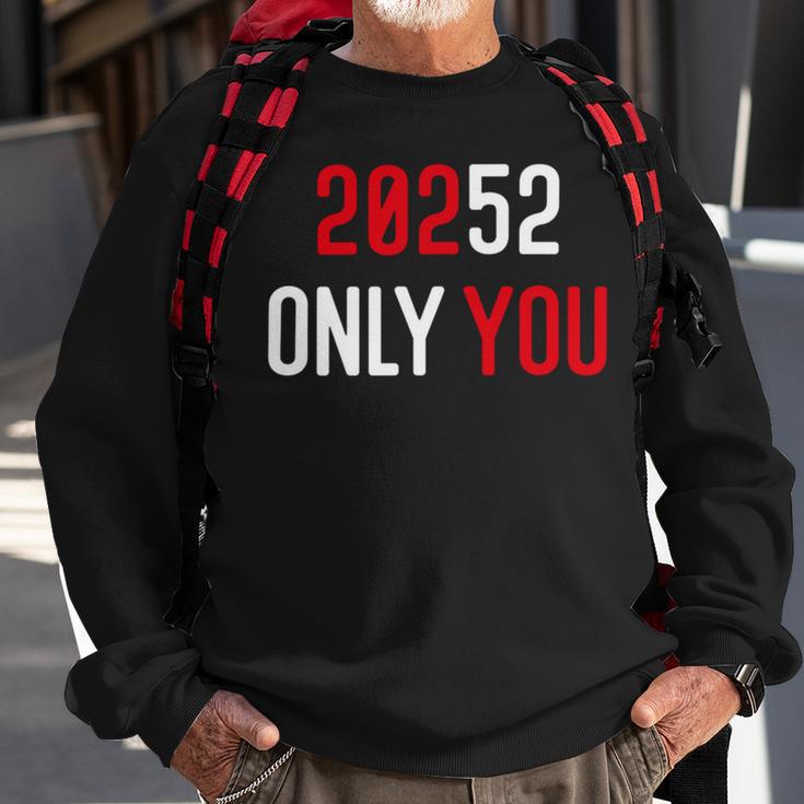 20252 Only You Funny Sweatshirt Gifts for Old Men