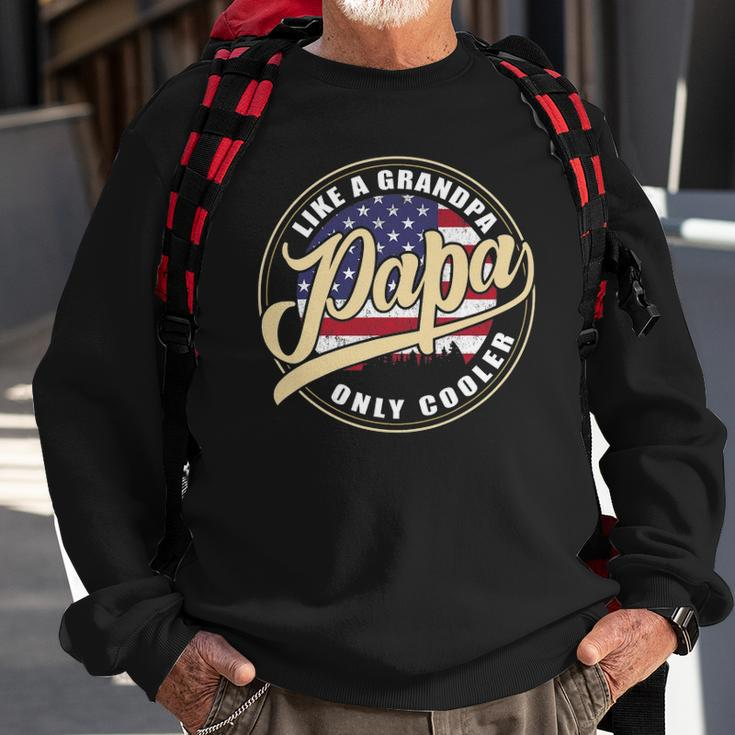 4Th Of July Dad Gifts Papa Like A Grandpa Only Cooler Sweatshirt Gifts for Old Men