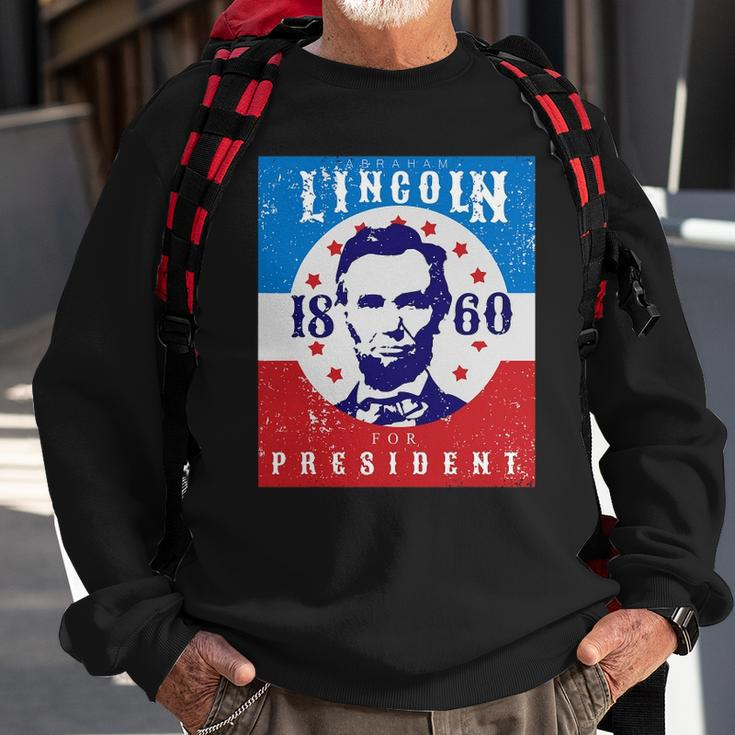 Abraham Lincoln 4Th Of July Usa For President 1860 Gift Sweatshirt Gifts for Old Men