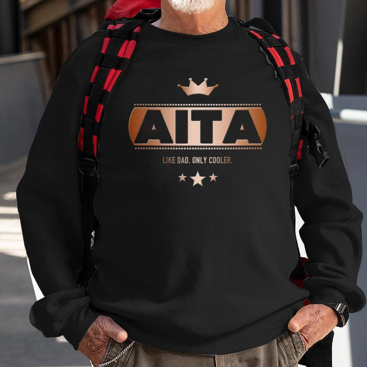 Aita Like Dad Only Cooler Tee- For A Basque Father Sweatshirt Gifts for Old Men