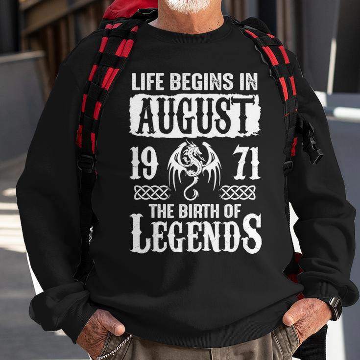 August 1971 Birthday Life Begins In August 1971 Sweatshirt Gifts for Old Men