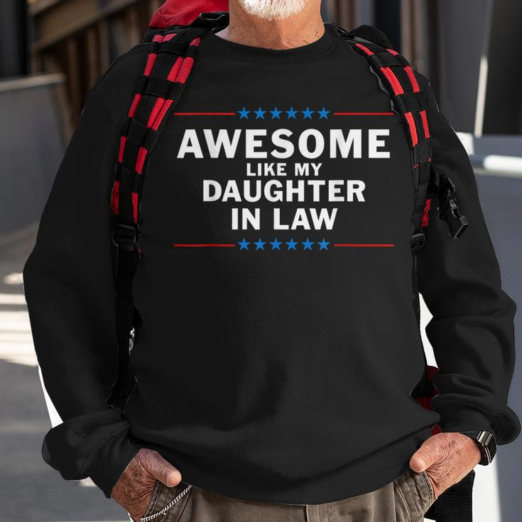 Awesome Like My Daughter In Law V2 Sweatshirt Gifts for Old Men