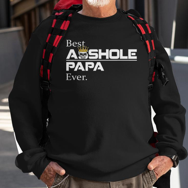 Best Asshole Papa Ever Funny Papa Gift Tee Sweatshirt Gifts for Old Men