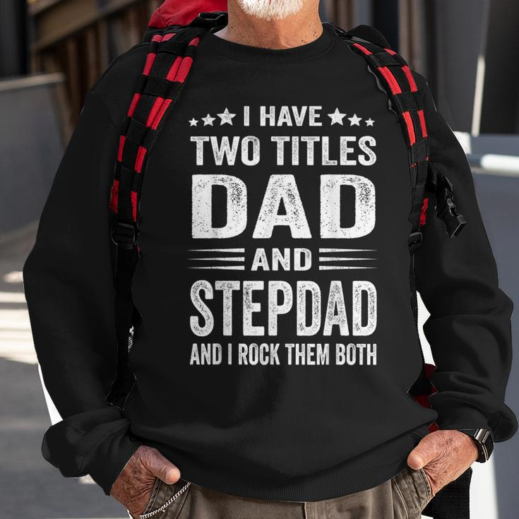 Best Dad And Stepdad Cute Fathers Day Gift From Wife V2 Sweatshirt Gifts for Old Men