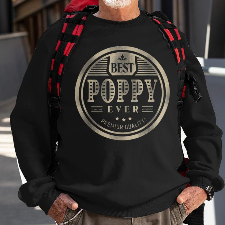 Best Poppy Ever Grandfather Dad Father Day Sweatshirt Gifts for Old Men