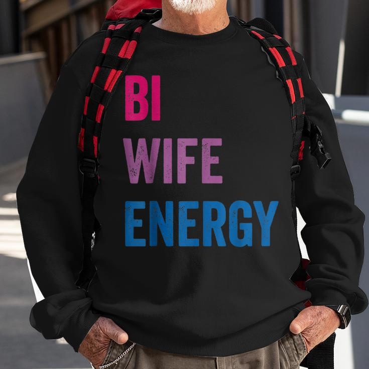 Bi Wife Energy Lgbtq Support Lgbt Lover Wife Lover Respect Sweatshirt Gifts for Old Men