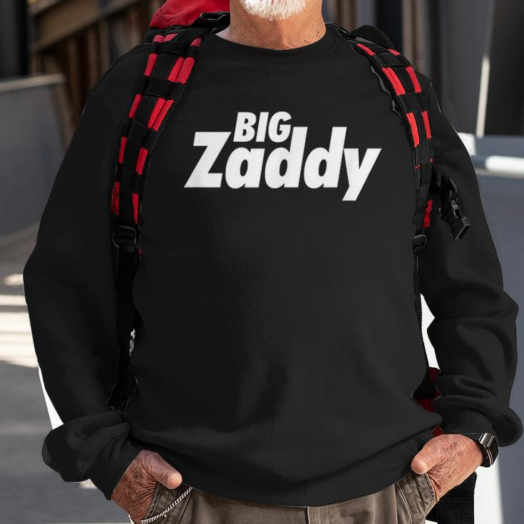 Big Zaddy Daddy Fathers Day Sweatshirt Gifts for Old Men