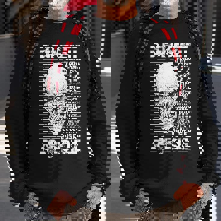 Burgett Name Gift Burgett Ive Only Met About 3 Or 4 People Sweatshirt Gifts for Old Men