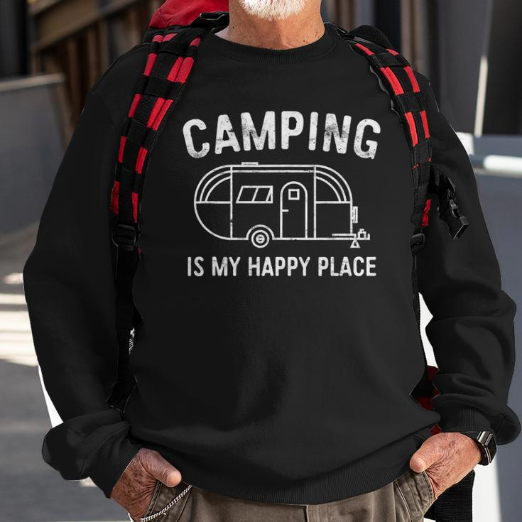 Camping Is My Happy Place Happy Camper Gift Sweatshirt Gifts for Old Men