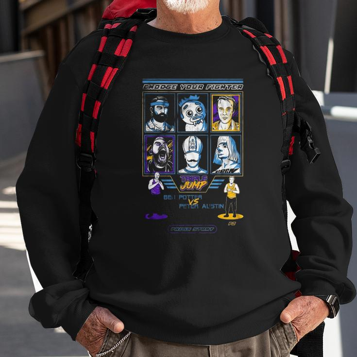 Choose Your Fighter Triple Jump Sweatshirt Gifts for Old Men