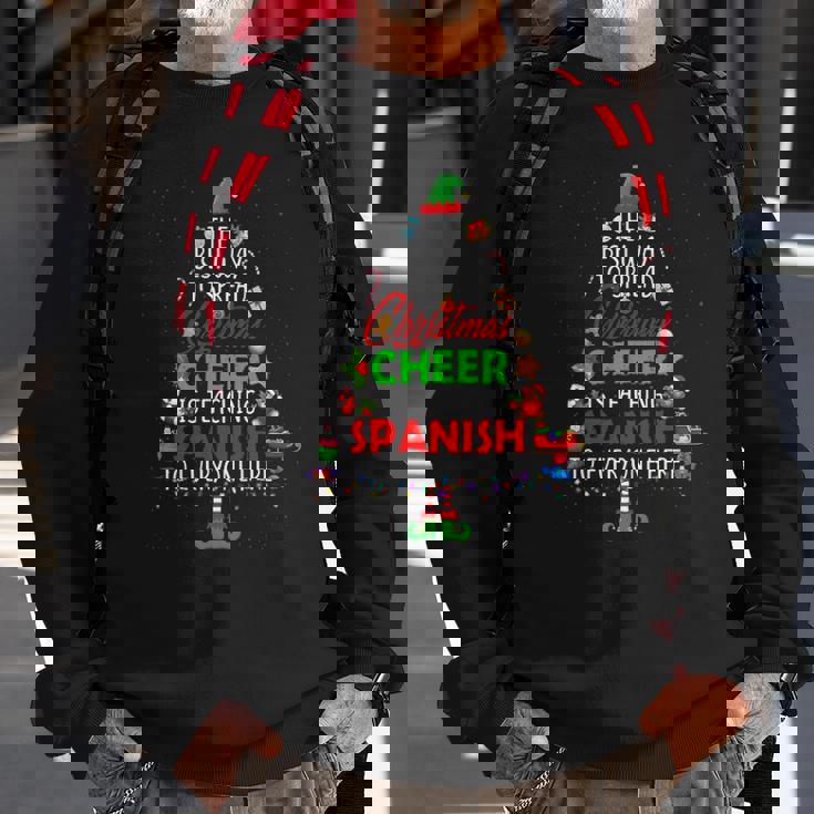 Christmas Cheer Is Teaching Spanish Santa Elf Teacher Group Sweatshirt Gifts for Old Men