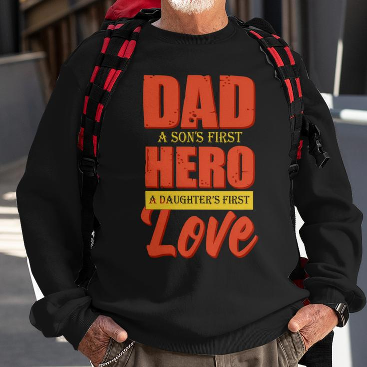 Dad A Sons First Hero A Daughters First Love Fathers Day 2022 Gift Sweatshirt Gifts for Old Men
