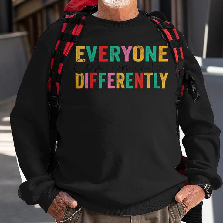 Everyone Communicates Differently V3 Sweatshirt Gifts for Old Men