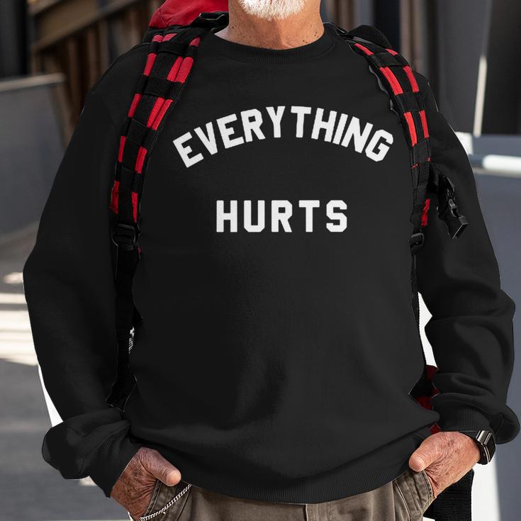 Everything Hurts Workout Gym Sweatshirt Gifts for Old Men