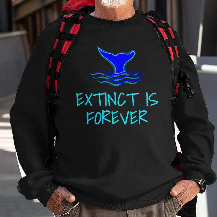 Extinct Is Forever Environmental Protection Whale Sweatshirt Gifts for Old Men