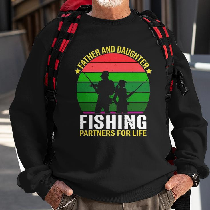 Father And Daughter Fishing Partners Father And Daughter Fishing Partners For Life Fishing Lovers Sweatshirt Gifts for Old Men