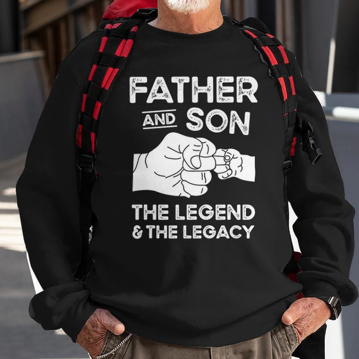 Father And Son The Legend And The Legacy Fist Bump Matching Sweatshirt Gifts for Old Men