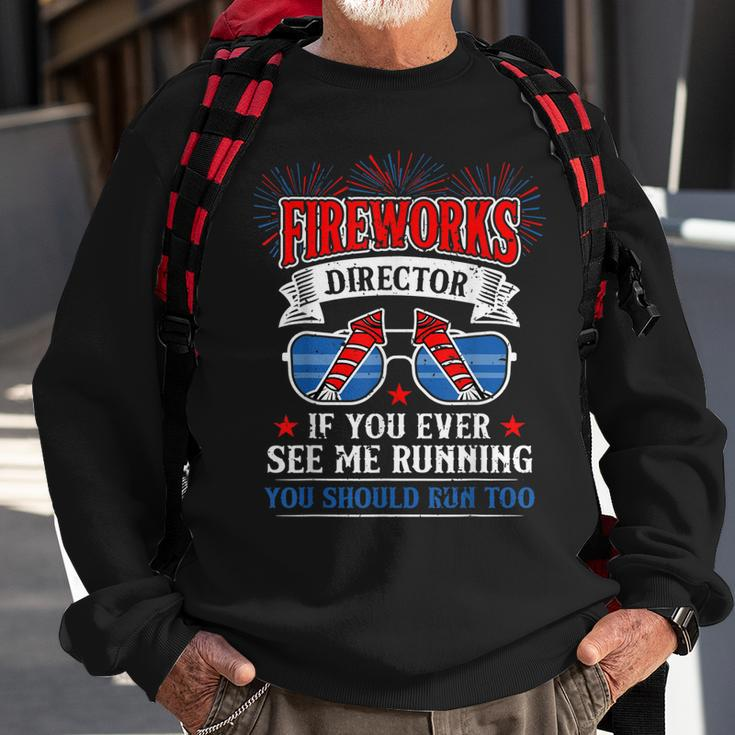Fireworks Director Funny 4Th Of July Patriotic Sweatshirt Gifts for Old Men