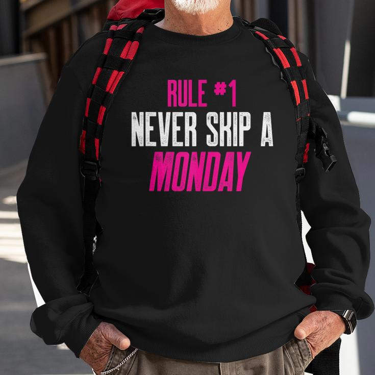Fitness Gym Inspiration Quote Rule 1 Never Skip A Monday Sweatshirt Gifts for Old Men