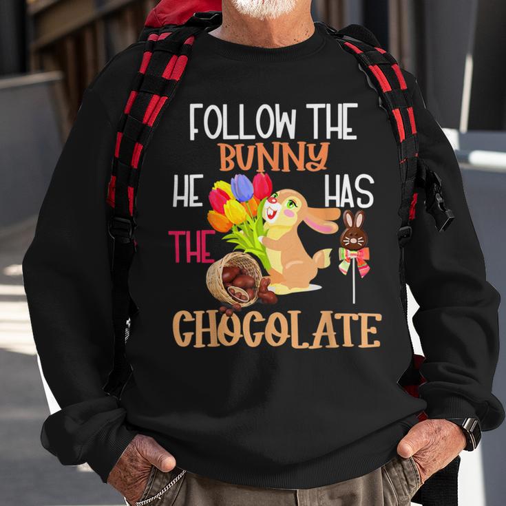 Follow The Bunny He Has Chocolate Sweatshirt Gifts for Old Men