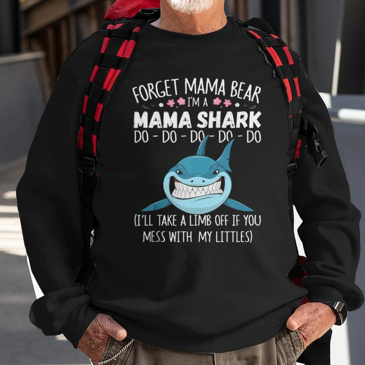 Forget Mama Bear Funny Im A Mama Shark Novelty Gift Sweatshirt Gifts for Old Men