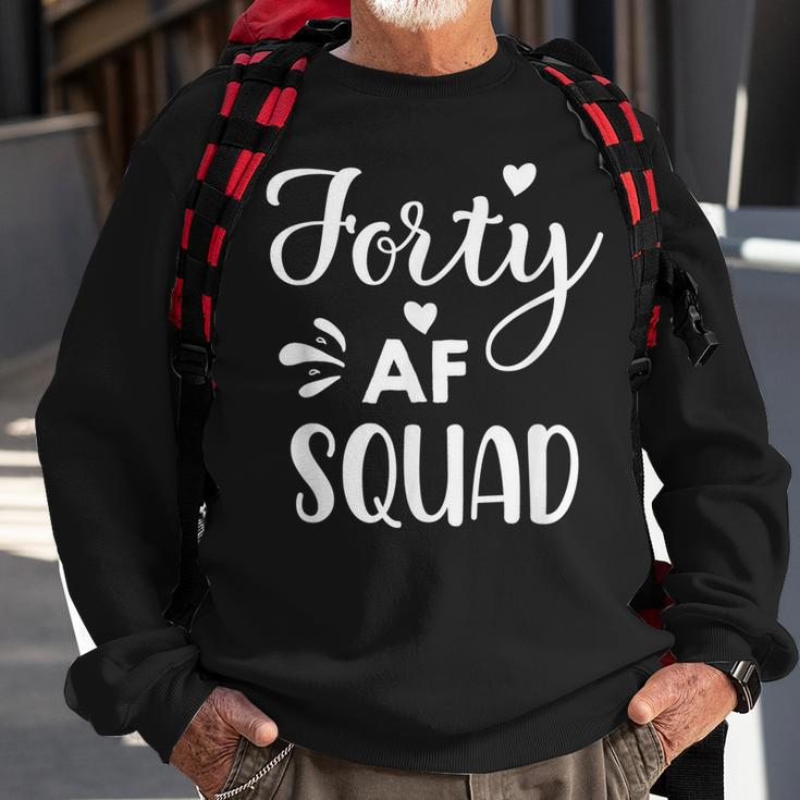 Forty Squad Forty Af Dad Mom 40Th Birthday Matching Outfits Sweatshirt Gifts for Old Men