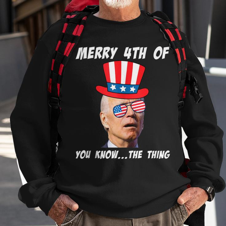 Funny Biden Merry 4Th Of You Know The Thing Anti Joe Biden Sweatshirt Gifts for Old Men