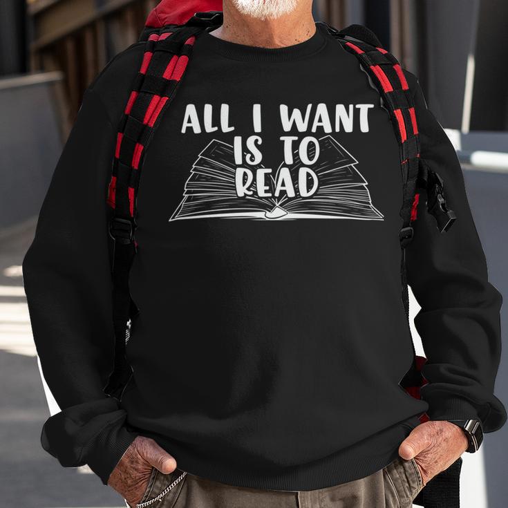 Funny Books All I Want To Do Is Read Sweatshirt Gifts for Old Men