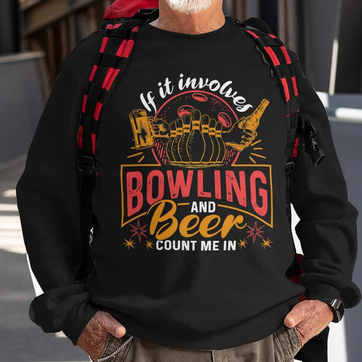 Funny Bowling Beer For Men Or Women 58 Bowling Bowler Sweatshirt Gifts for Old Men